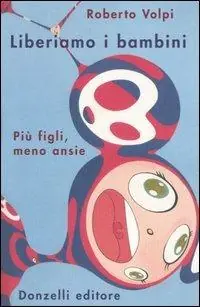 Spedizione Espresso Liberiamo i bambini. Più figli, meno ansie