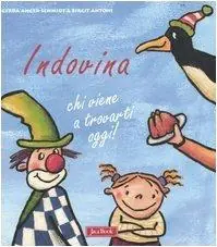 Direttamente Dal Produttore Indovina chi viene a trovarti oggi! Ediz. illustrata