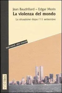 Soddisfatti O Rimborsati La violenza del mondo. La situazione dopo l‘11 settembre