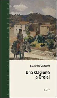 Una stagione a Orolai Nuovo Arrivo