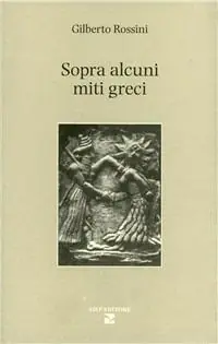 Sopra alcuni miti greci Must-Have