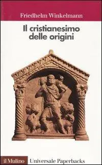Il cristianesimo delle origini Ordina Subito