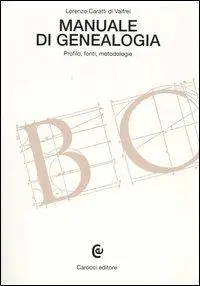 Sconto Manuale di genealogia. Profilo, fonti, metodologie
