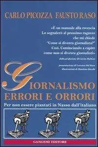 Affare Giornalismo. Errori e orrori. Per non essere piantati in Nasso dall‘italiano