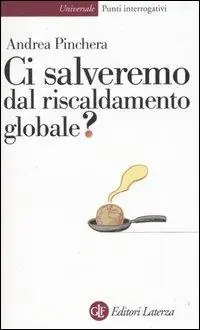 Ci salveremo dal riscaldamento globale? Subito Disponibile