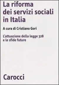 La riforma dei servizi sociali in Italia. L‘attuazione della legge 328 e le sfide future Novità