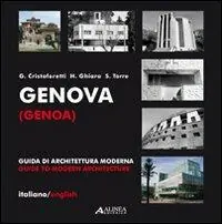 Genova. Guida di architettura moderna. Ediz. illustrata Più Venduto