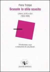 Scusate lo stile scucito. Lettere, scritti e diari (1835-1844) Compra Adesso