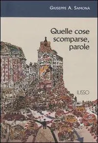 Prezzo Scontato Quelle cose scomparse, parole