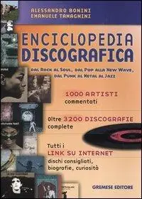Bestseller Enciclopedia discografica. Dal rock al soul, dal pop alla new wave, dal punk al metal al jazz