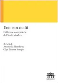 Must-Have Uno con molti. Cultura e costruzione dell‘individualità