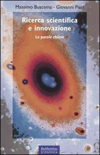 Ricerca scientifica e innovazione. Le parole chiave Offerta Lampo