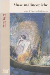 Anima. Muse malinconiche Soddisfatti O Rimborsati