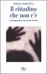 Prezzo Scontato Il cittadino che non c‘è. L‘immigrazione nei media italiani
