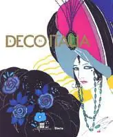 Il Déco in Italia. Catalogo della mostra (Roma, 20 marzo-13 giugno 2004). Ediz. illustrata Consegna Rapida