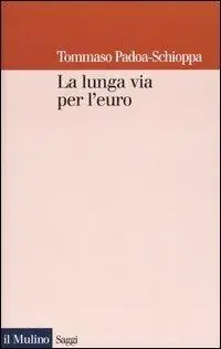 La lunga via per l‘euro Occasione Imperdibile
