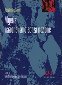 Algeria nazionalismo senza nazione Esclusivo
