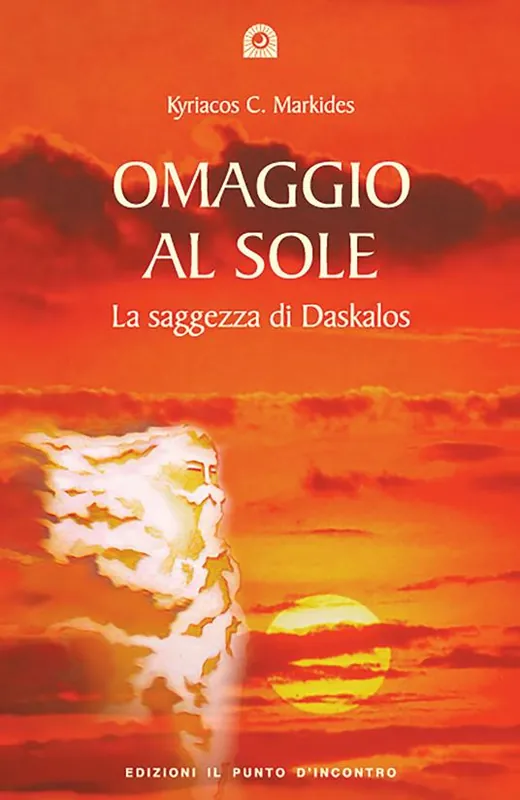 Ultima Occasione Omaggio al sole. La saggezza di Daskalos