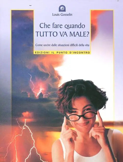 Direttamente Dal Produttore Che fare quando tutto va male? Come uscire dalle situazioni difficili della vita