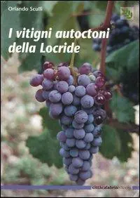 I vitigni autoctoni della Locride Spedizione Espresso