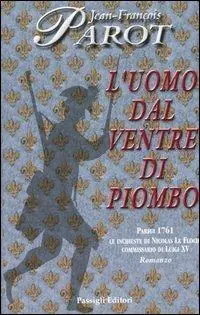 L‘ uomo dal ventre di piombo Spedito Oggi