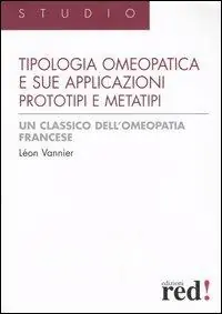 Offerta Lampo La tipologia omeopatica e le sue applicazioni. Prototipi e metatipi
