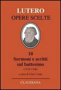 Sermoni e scritti sul battesimo (1519-1546) Non Perdere