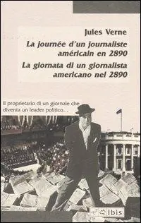 La journeé d‘un journaliste américain en 2890-La giornata di un giornalista americano nel 2890 Acquista Ora