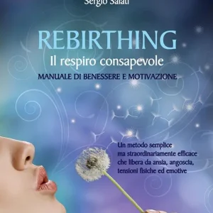 Occasione Rebirthing. Il respiro che guarisce