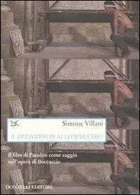 Subito Disponibile Il Decameron allo specchio. Il film di Pasolini come saggio sull‘opera di Boccaccio