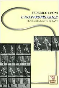 Consegna Rapida L‘ inappropriabile. Figure del limite in Kant
