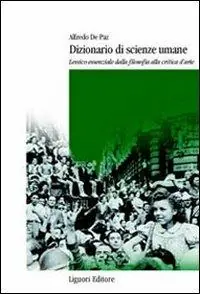 Dizionario di scienze umane. Lessico essenziale dalla filosofia alla critica d‘arte A Buon Prezzo