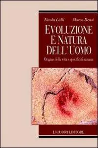 Evoluzione e natura dell‘uomo. Origine della vita e specificità umana Promo Stagionale