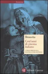 Cent‘anni di cinema italiano. Vol. 1 Dalle origini alla seconda guerra mondiale Promozione Esclusiva
