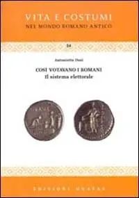 Così votavano i romani. Il sistema elettorale Occasione