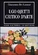Ugo Ojetti critico d‘arte. Dal «Marzocco» a «Dedalo» Professionale