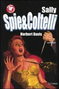 Sconto Sally, spie e coltelli