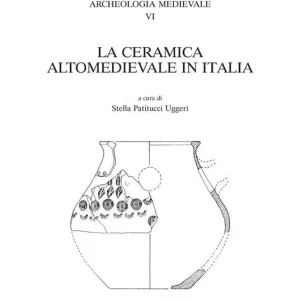 La ceramica altomedievale in Italia Prezzo Scontato