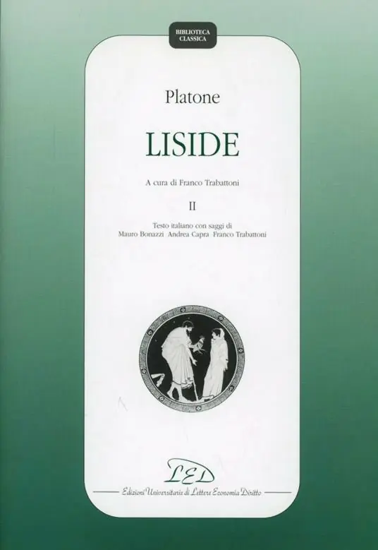 Solo Oggi Platone. Liside. Vol. 2