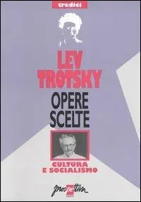 Nuova Collezione Opere scelte. Vol. 13 Cultura e socialismo