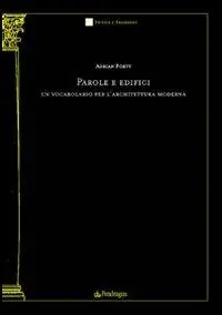Parole e edifici. Un vocabolario per l‘architettura moderna Economico