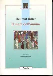 Economico Il mare dell‘anima. Uomo, mondo e Dio in Feriduddin ‘Attar