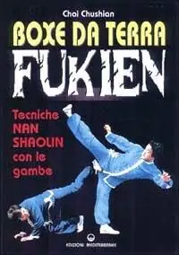 Ultimissimo Modello Boxe da terra fukien. Tecniche nan shaolin con le gambe