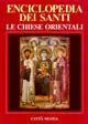Enciclopedia dei santi. Le Chiese orientali. Vol. 2 Gip-Z. Ultimissimo Modello