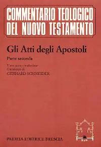 Gli atti degli Apostoli. Parte 2ª. Testo greco e traduzione. Commento ai capp. 9, 1-28, 31 Subito Disponibile