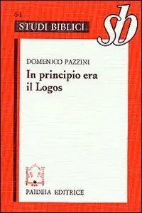 In principio era il Logos. Origene e il prologo del Vangelo di Giovanni Compra Adesso