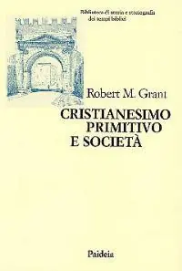 Cristianesimo primitivo e società Nuovo Arrivo