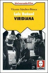 Luis Buñuel. Viridiana Ultime Pezzi