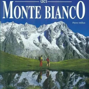 Il giro del Monte Bianco. Ediz. illustrata Compra Adesso