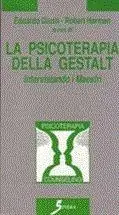 Prezzo Scontato La psicoterapia della gestalt. Intervistando i maestri